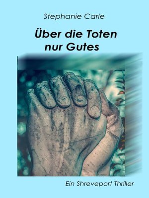 cover image of Über die Toten nur Gutes